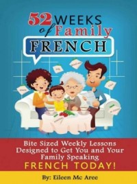 52 Weeks of Family French